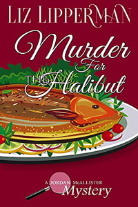 MURDER FOR THE HALIBUT: A CLUELESS COOK MYSTERY